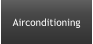 Airconditioning